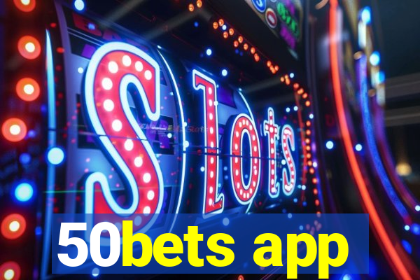 50bets app